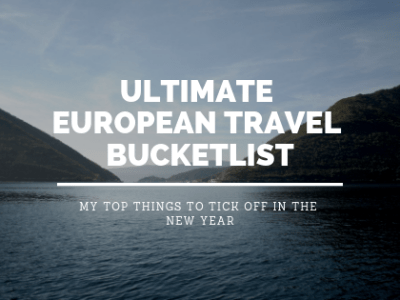 The Ultimate European Travel Bucket&nbsp;List