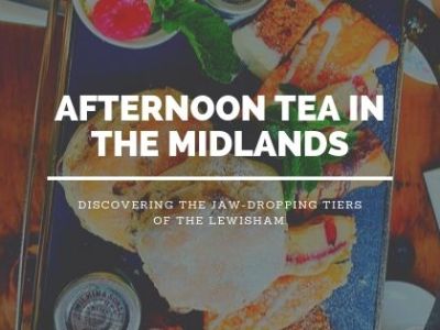 Afternoon Tea in the West Midlands – The&nbsp;Lewisham