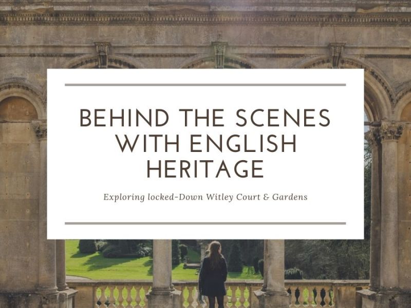 Behind the Scenes With English Heritage at Witley&nbsp;Court
